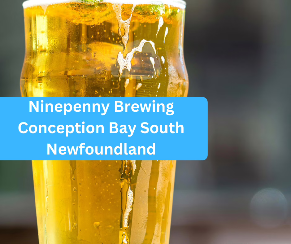 Ninepenny Brewing Conception Bay South Newfoundland