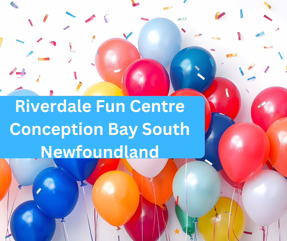 Riverdale Fun Centre Conception Bay South Newfoundland