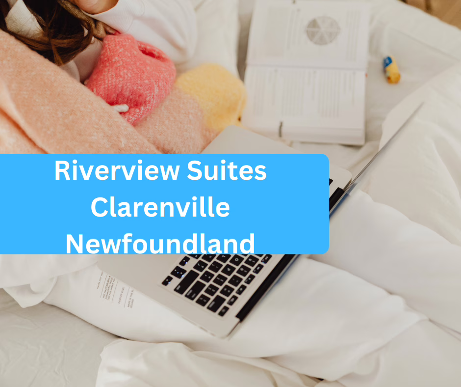 Riverview Suites Clarenville Newfoundland